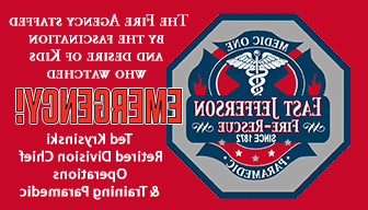 East Jefferson Fire Rescue Medic One Paramedic Since 1872 , The fire agency staffed by the fascination and dreams of kids who watched EMERGENCY! Ted Krysinski Retired Division Chief Operations & Training Paramedic